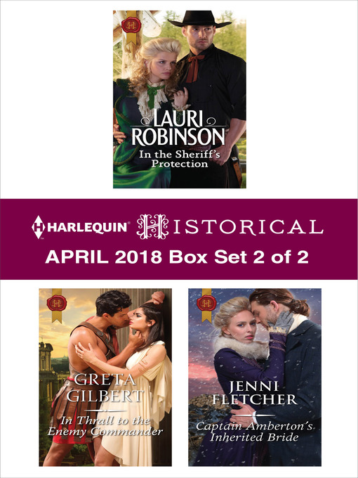 Title details for Harlequin Historical April 2018--Box Set 2 of 2 by Lauri Robinson - Available